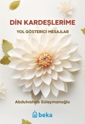 Cover-Bild zum Titel 'Din Kardeslerime Yol Gösterici Mesajlar' von 'Abdulvahab Süleymanoglu'