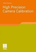 High Precision Camera Calibration - Tobias Hanning