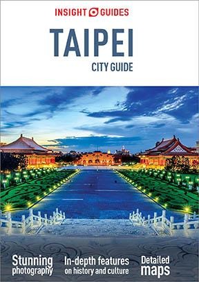 Insight Guides City Guide Taipei (Travel Guide eBook) - Insight Guides