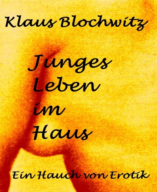 Junges Leben im Haus - Klaus Blochwitz