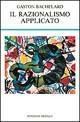 Cover-Bild zum Titel 'Il razionalismo applicato' von 'Gaston Bachelard'
