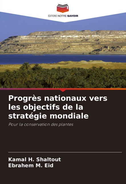 Progrès nationaux vers les objectifs de la stratégie mondiale - Kamal H. Shaltout, Ebrahem M. Eid