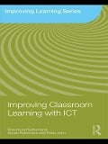 Cover-Bild zum Titel 'Improving Classroom Learning with ICT' von 'Rosamund Sutherland, Peter John, Susan Robertson'