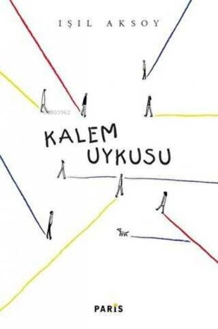 Kalem Uykusu - Isil Aksoy