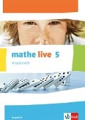 mathe live. Arbeitsheft mit Lösungsheft 5. Schuljahr. Ausgabe N - 