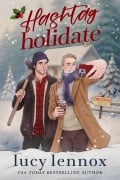 Cover-Bild zum Titel 'Hashtag Holidate (German Edition)' von 'Lucy Lennox'