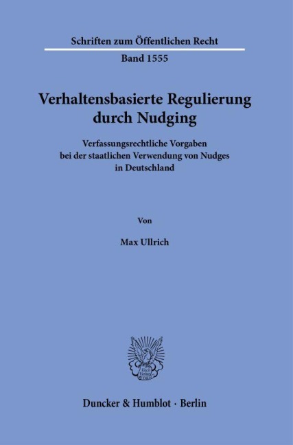 Verhaltensbasierte Regulierung durch Nudging - Max Ullrich