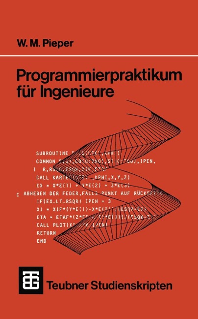 Programmierpraktikum für Ingenieure - Wilhelm M. Pieper