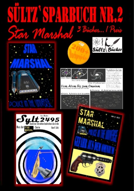 Sültz' Sparbuch Nr.2 - Weltraum-Polizei - Star Marshal - Police in the Universe - Gefahr aus dem Omnium - Texitron-Strahlen bedrohen die Erde - Uwe H. Sültz, Renate Sültz
