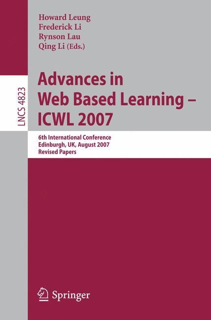 Advances in Web Based Learning - ICWL 2007 - 