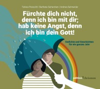 Cover-Bild zum Titel 'Fürchte dich nicht, denn ich bin mit dir; hab keine Angst, denn ich bin dein Gott (Jesaja 41,10)' von 'Tobias Petzoldt, Stefanie Schardien, Andrea Schneider'