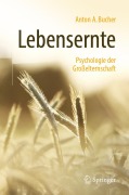 Cover-Bild zum Titel 'Lebensernte' von 'Anton A. Bucher'