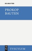 Cover-Bild zum Titel 'Bauten. Beschreibung der Hagia Sophia [mit einem archäologischen Kommentar]' von 'Paulos Silentiarios, Prokop'