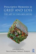 Cover-Bild zum Titel 'Prescriptive Memories in Grief and Loss' von 'Nancy Gershman, Barbara E. Thompson'