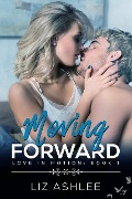 Moving Forward (Love in Motion) - Liz Ashlee