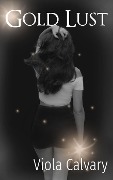 Cover-Bild zum Titel 'Gold Lust' von 'Viola Calvary'