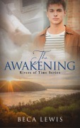 Cover-Bild zum Titel 'The Awakening (Rivers Of Time, #2)' von 'Beca Lewis'
