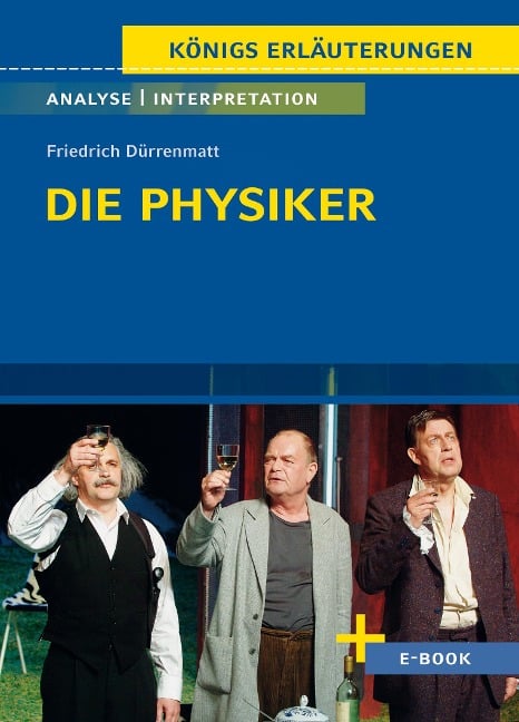 Die Physiker - Textanalyse und Interpretation - Friedrich Dürrenmatt