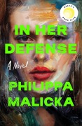 Cover-Bild zum Titel 'In Her Defense (a Reese Witherspoon Book Club Pick)' von 'Philippa Malicka'