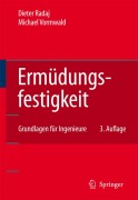 Cover-Bild zum Titel 'Ermüdungsfestigkeit' von 'Michael Vormwald, Dieter Radaj'