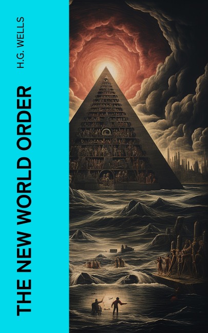 The New World Order - H. G. Wells