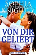 Von Dir Geliebt (Tropische Hitze, #5) - Sophia Knightly