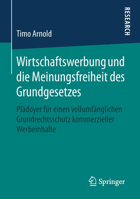 Wirtschaftswerbung und die Meinungsfreiheit des Grundgesetzes - Timo Arnold