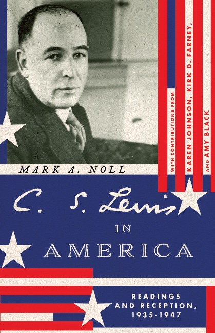 C. S. Lewis in America - Mark A. Noll