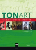 Tonart. Schülerbuch (Ausgabe D). Sekundarstufe II - Wieland Schmid, Stephan Beck, Bernhard Hofmann, Ursel Lindner