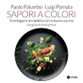 Cover-Bild zum Titel 'Sapori a colori' von 'Luigi Pomata, Paolo Palumbo'