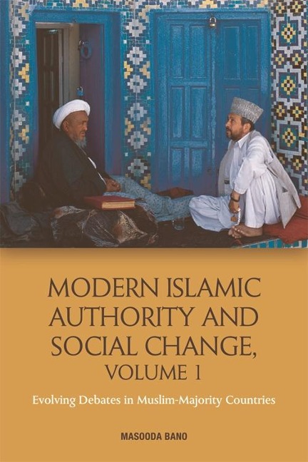 Modern Islamic Authority and Social Change, Volume 1 - 