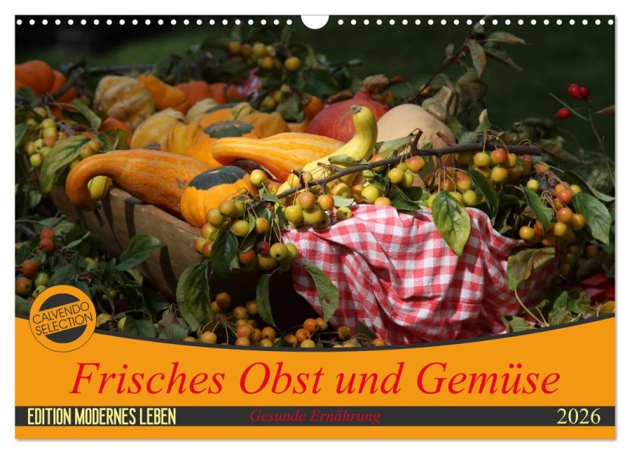 Frisches Obst und Gemüse (Wandkalender 2026 DIN A3 quer), CALVENDO Monatskalender - SchnelleWelten SchnelleWelten