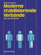 Cover-Bild zum Titel 'Moderne stabilisierende Verbände' von 'Dietmar Strache'