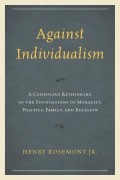 Cover-Bild zum Titel 'Against Individualism' von 'Henry Rosemont Jr.'