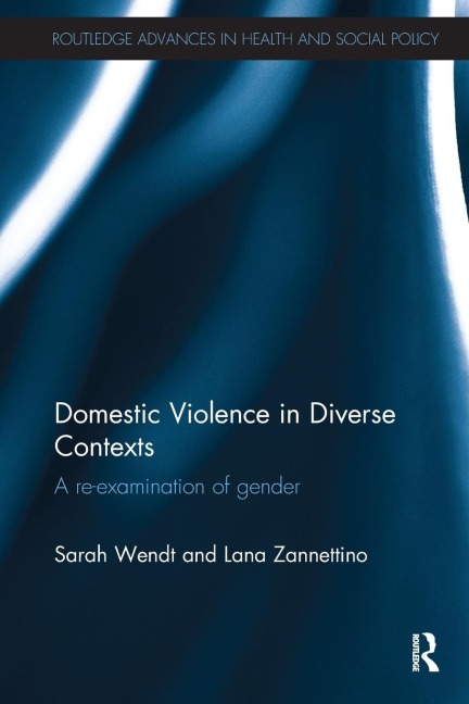 Domestic Violence in Diverse Contexts - Sarah Wendt, Lana Zannettino