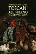 Cover-Bild zum Titel 'Toscani all'Inferno. I maledetti di Dante' von 'Mario Bernardi Guardi'