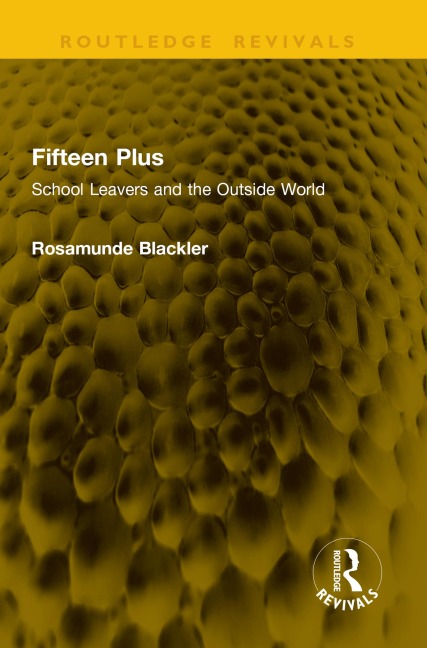 Fifteen Plus - Rosamunde Blackler