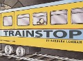 Trainstop - Barbara Lehman