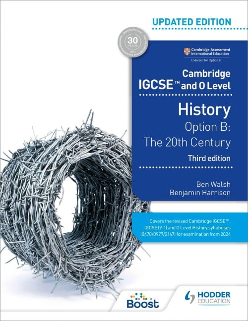 Cambridge IGCSE and O Level History 3rd Edition: Option B: The 20th century - Ben Walsh, Benjamin Harrison