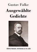 Cover-Bild zum Titel 'Ausgewählte Gedichte' von 'Gustav Falke'