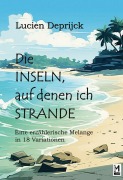 Cover-Bild zum Titel 'Die Inseln, auf denen ich strande' von 'Lucien Deprijck'