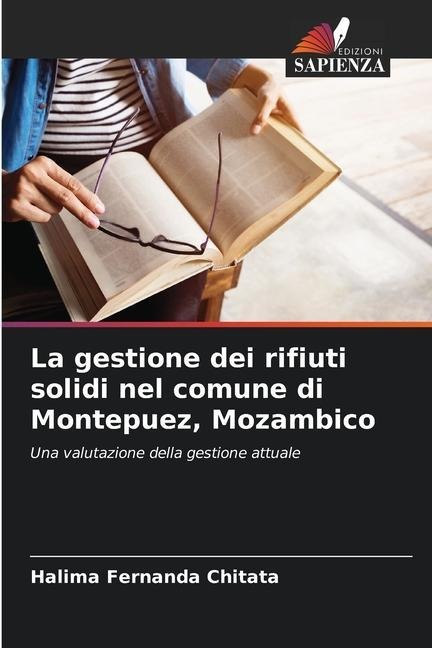 La gestione dei rifiuti solidi nel comune di Montepuez, Mozambico - Halima Fernanda Chitata