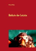 Cover-Bild zum Titel 'Balduin der Letzte' von 'Michael Mielke'