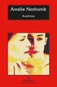 Cover-Bild zum Titel 'Antichrista' von 'Amelie Nothomb'