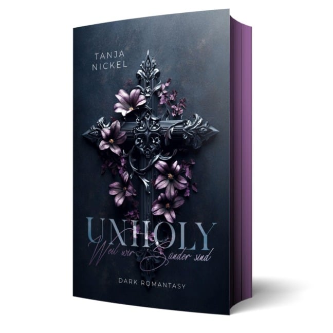 Unholy - Weil wir Sünder sind - Tanja Nickel