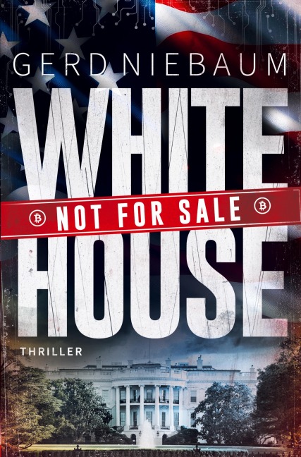 White House not for Sale! - Gerd Niebaum