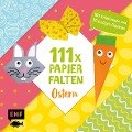 111 x Papierfalten - Ostern - Thade Precht