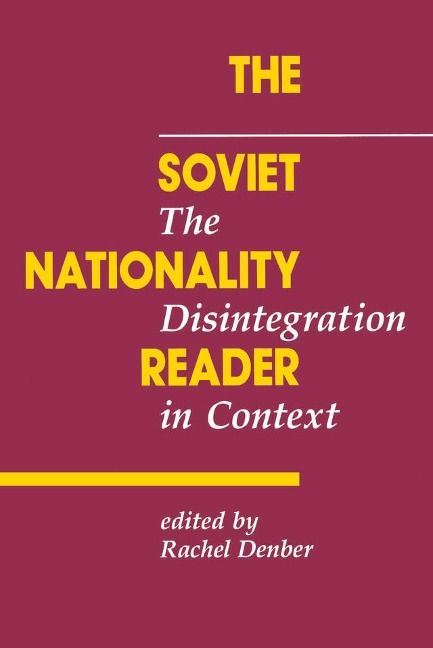 The Soviet Nationality Reader - Rachel Denber
