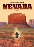 Cover-Bild zum Titel 'Nevada. Band 1' von 'Fred Duval, Jean-Pierre Pécau'