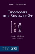 Cover-Bild zum Titel 'Ökonomie der Sexualität' von 'Gérard A. Bökenkamp'